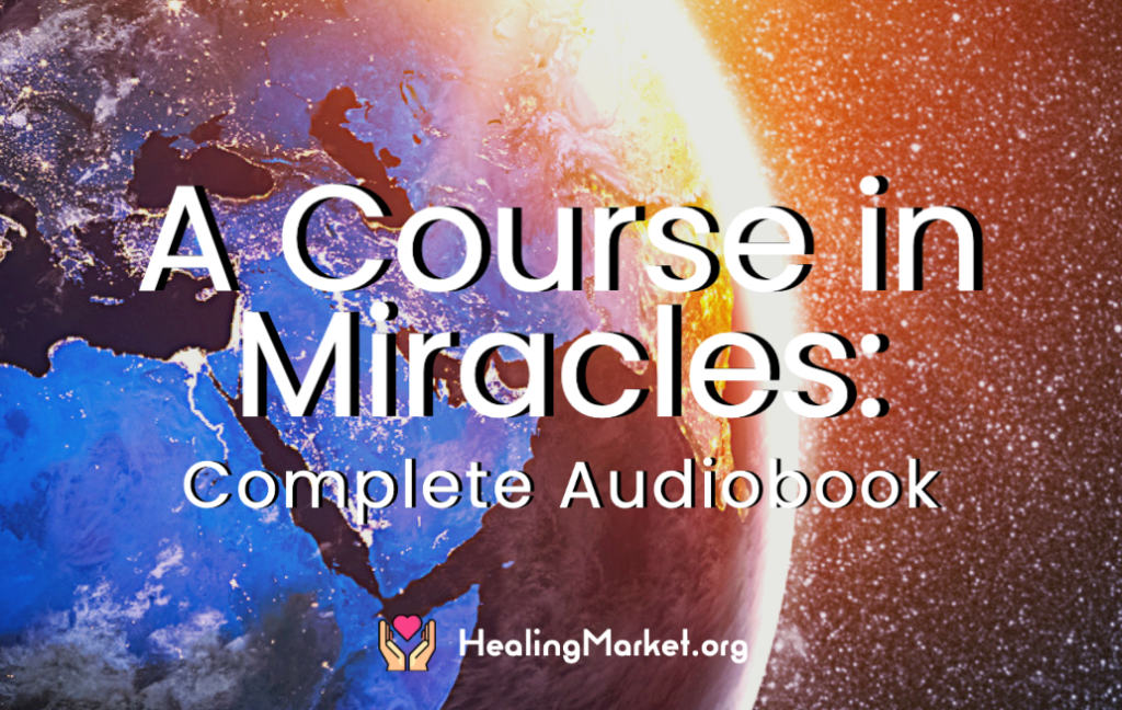 A Course in Miracles - Complete Audio Book