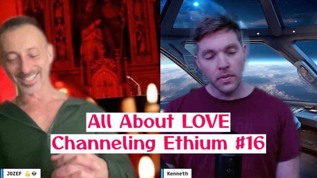 All About LOVE- Channeling Ethium #16